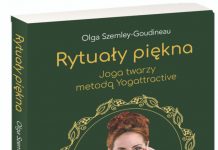 Rytuały piękna. Joga twarzy metodą Yogattractive – Olga Szemley-Goudineau