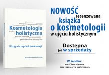Książka: Kosmetologia holistyczna. Wstęp do psychokosmetologii